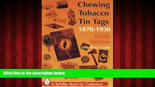 EBOOK ONLINE  Chewing Tobacco Tin Tags 1870- 1870-1930 (Schiffer Book for Woodcarvers)  BOOK