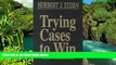 Must Have  Trying Cases To Win: Cross Examination (Trial Practice Library) (v. 3)  READ Ebook