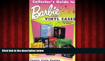 FREE PDF  Collector s Guide to Barbie Doll Vinyl Cases: Identification   Values  DOWNLOAD ONLINE