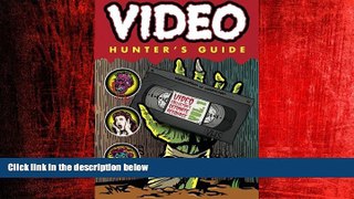 FREE PDF  Video Hunter s Guide: Video Collector s Ultimate Resource Vol. 1 (2014) (Volume 1)  BOOK