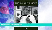 Big Deals  The Irving Younger Collection: Wisdom   Wit from the Master of Trial Advocacy  Full
