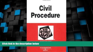 Big Deals  Civil Procedure in a Nutshell (Nutshell Series) (In a Nutshell (West Publishing))  Best
