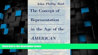 Big Deals  The Concept of Representation in the Age of the American Revolution  Full Read Most