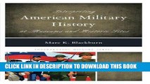 Read Now Interpreting American Military History at Museums and Historic Sites (Interpreting