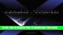 Read Now The Big Book of X-Bombers   X-Fighters: USAF Jet-Powered Experimental Aircraft and Their