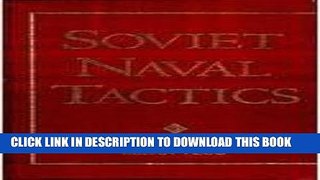 Read Now Soviet Naval Tactics PDF Online