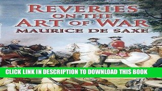 Read Now Reveries on the Art of War (Dover Military History, Weapons, Armor) PDF Online