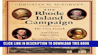 Read Now The Rhode Island Campaign: The First French and American Operation in the Revolutionary