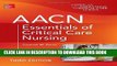 Read Now AACN Essentials of Critical Care Nursing, Third Edition (Chulay, AACN Essentials of