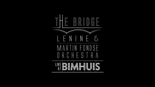 Theoretical border mustard Lenine & Martin Fondse Orchestra - 12. Martelo Bigorna (DVD The Bridge) -  video Dailymotion