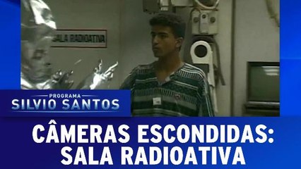 Câmeras Escondidas: Sala Radioativa