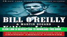 [PDF] FREE Killing Lincoln: The Shocking Assassination that Changed America Forever [Download]