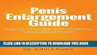 [PDF] Penis Enlargement Guide: how to enlarge your penis naturally at home Full Online