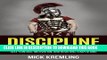 [PDF] Discipline: Develop Self-Discipline and the Willpower to Achieve Your Goals, Discover True