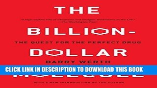 Read Now The Billion Dollar Molecule: One Company s Quest for the Perfect Drug Download Online