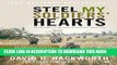 Read Now Steel My Soldiers  Hearts: The Hopeless to Hardcore Transformation of U.S. Army, 4th