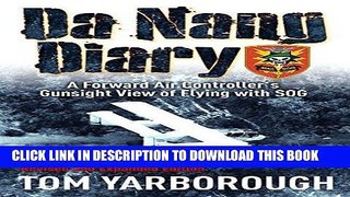Read Now Da Nang Diary: A Forward Air Controller s Gunsight View of Flying with SOG PDF Book