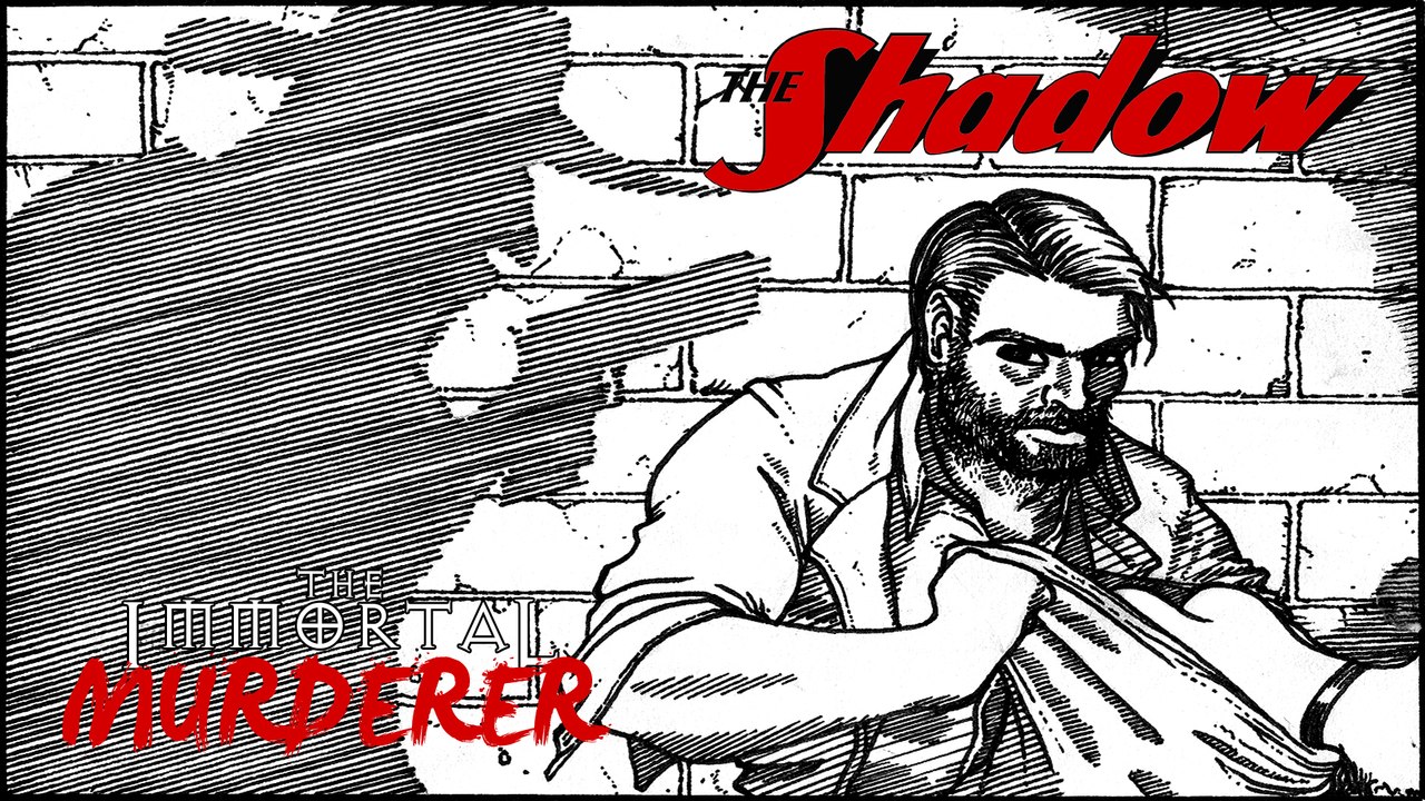 THE SHADOW: The Immortal Murderer (Radio RECREATION)