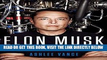 [READ] EBOOK Elon Musk: Tesla, SpaceX, and the Quest for a Fantastic Future BEST COLLECTION
