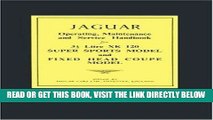 [FREE] EBOOK Jaguar 3.5 Litre XK120 Super Sports   Fixed Head Coupe Owner s Handbook (Brookland