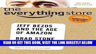 [FREE] EBOOK The Everything Store: Jeff Bezos and the Age of Amazon BEST COLLECTION
