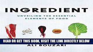 [FREE] EBOOK Ingredient: Unveiling the Essential Elements of Food ONLINE COLLECTION
