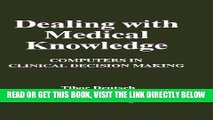 [READ] EBOOK Dealing with Medical Knowledge: Computers in Clinical Decision Making (Language of