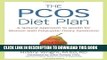[PDF] The PCOS Diet Plan: A Natural Approach to Health for Women with Polycystic Ovary Syndrome