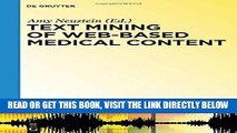 [FREE] EBOOK Text Mining of Web-based Medical Content (Speech Technology and Text Mining in