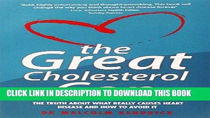 [PDF] The Great Cholesterol Con: The Truth About What Really Causes Heart Disease and How to Avoid