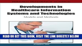 [READ] EBOOK Developments in Healthcare Information Systems and Technologies: Models and Methods