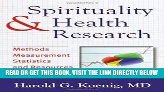 [FREE] EBOOK Spirituality and Health Research: Methods, Measurements, Statistics, and Resources