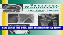 [FREE] EBOOK Skeletal Radiology: The Bare Bones ONLINE COLLECTION