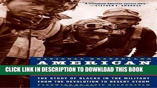 Read Now American Patriots: The Story of Blacks in the Military from the Revolution to Desert