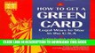 [PDF] How to Get a Green Card: Legal Ways to Stay in the U.S.A. (3rd ed) Full Collection