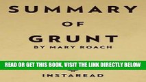 [FREE] EBOOK Summary of Grunt: By Mary Roach Includes Analysis BEST COLLECTION