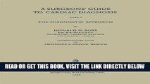 [READ] EBOOK A Surgeons  Guide to Cardiac Diagnosis: Part 1: The Diagnostic Approach BEST COLLECTION