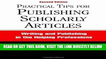 [FREE] EBOOK Practical Tips for Publishing Scholarly Articles: Writing and Publishing in the