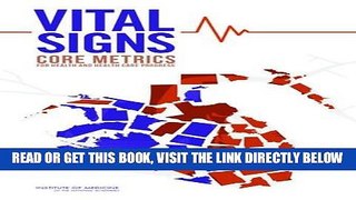 [FREE] EBOOK Vital Signs: Core Metrics for Health and Health Care Progress ONLINE COLLECTION