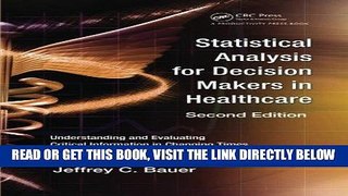 [READ] EBOOK Statistical Analysis for Decision Makers in Healthcare, Second Edition: Understanding