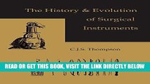 [FREE] EBOOK The History and Evolution of Surgical Instruments BEST COLLECTION