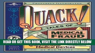 [READ] EBOOK Quack!: Tales of Medical Fraud from the Museum of Questionable Medical Devices ONLINE