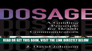[READ] EBOOK Dosage: A Guiding Principle for Health Communicators ONLINE COLLECTION