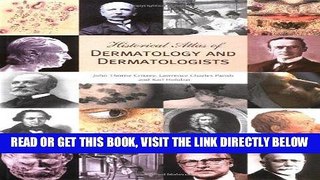 [FREE] EBOOK Historical Atlas of Dermatology and Dermatologists ONLINE COLLECTION