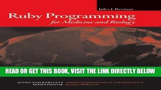 [FREE] EBOOK Ruby Programming for Medicine and Biology (Jones and Bartlett Series in Biomedical