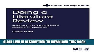 Read Now Doing a Literature Review: Releasing the Social Science Research Imagination (SAGE Study