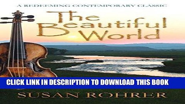 [Read] Ebook The Beautiful World: Adapted from Eleanor H. Porter s Inspirational Novel: Just David