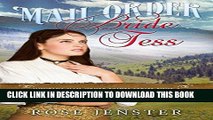 [Read] Ebook Mail Order Bride Tess: A Sweet Western Historical Romance (Montana Mail Order Brides