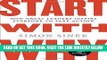 [EBOOK] DOWNLOAD Start with Why: How Great Leaders Inspire Everyone to Take Action PDF