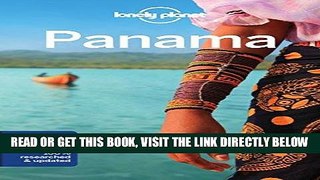 [EBOOK] DOWNLOAD Lonely Planet Panama (Travel Guide) GET NOW